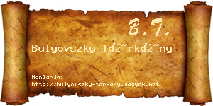 Bulyovszky Tárkány névjegykártya